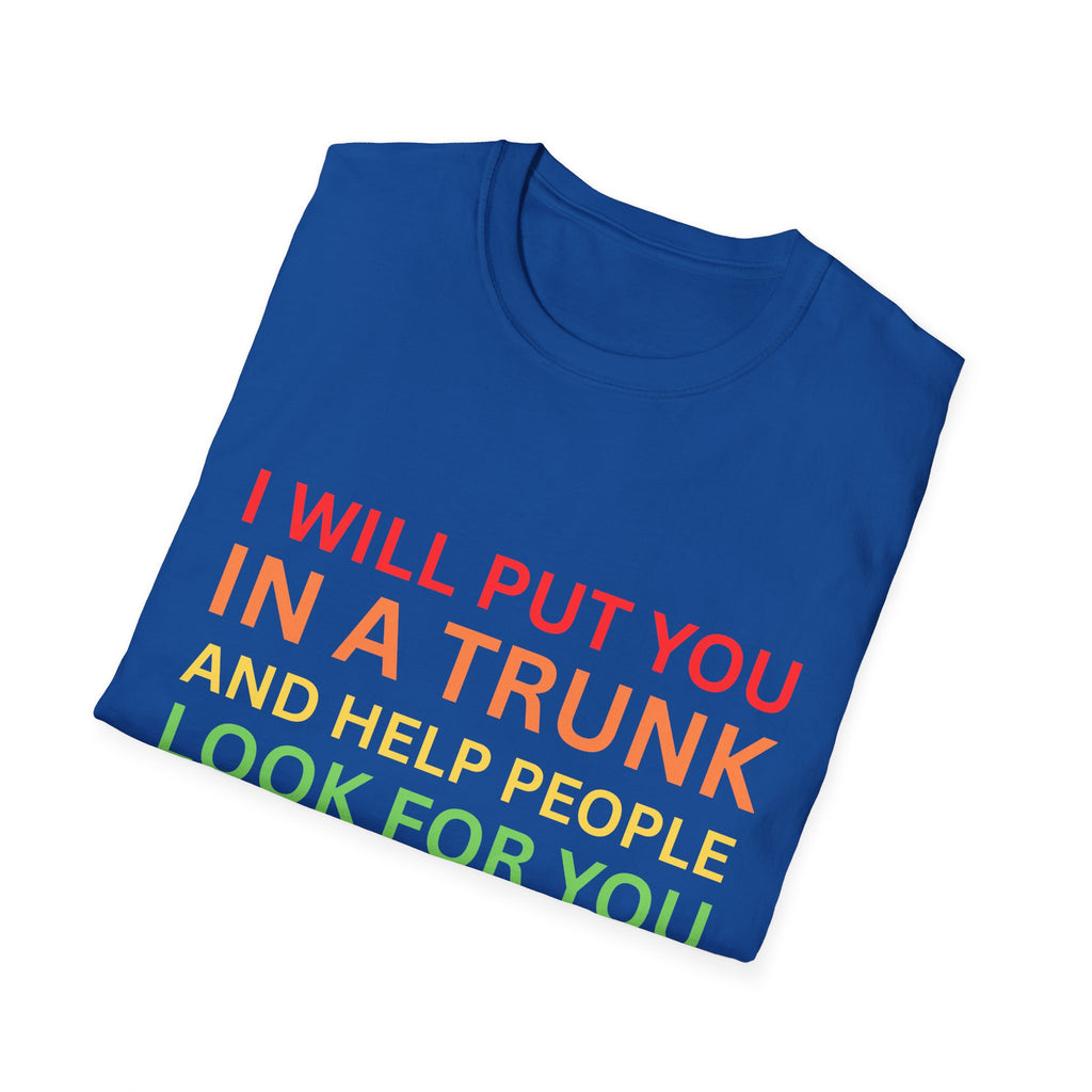In a Trunk T-Shirt -  - Fun Gift, Casual Wear, Statement Tee, Quirky Fashion, Unique Humor
