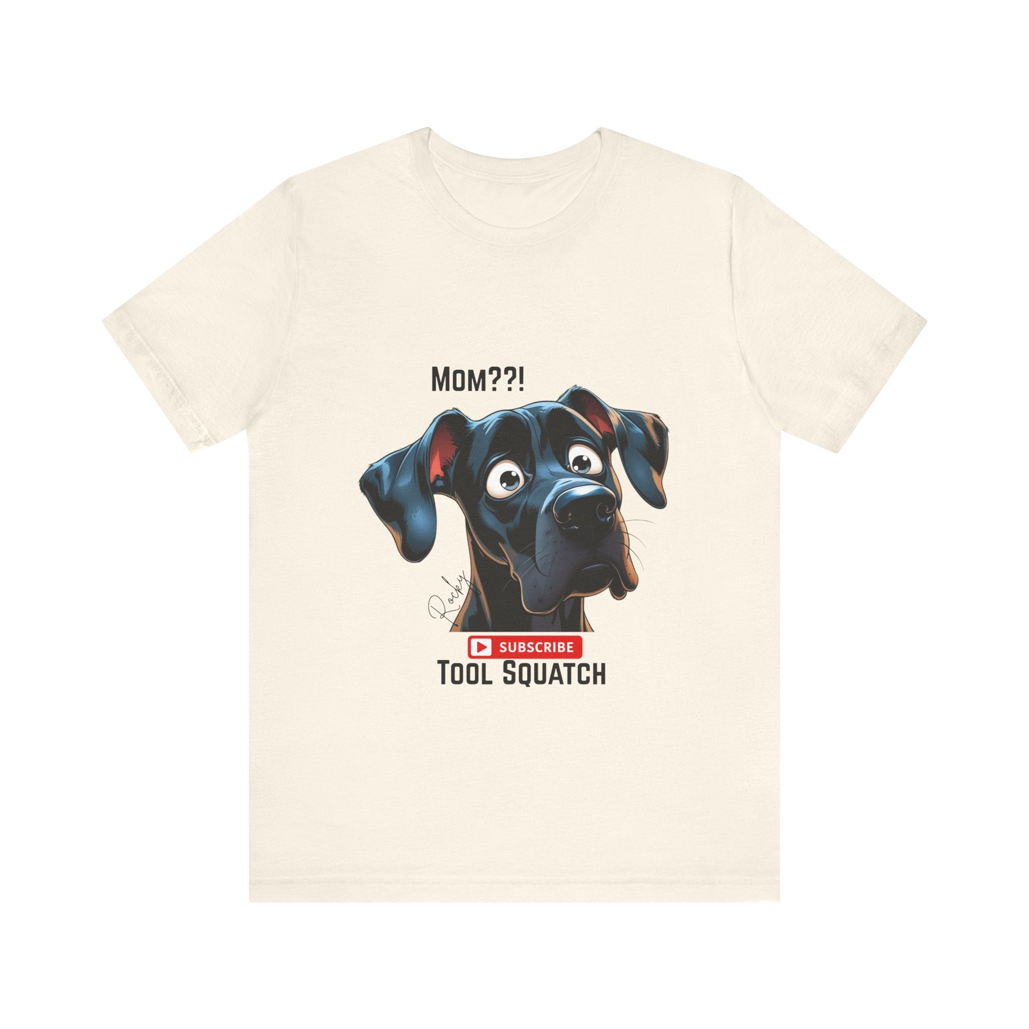 Mom? Tool Squatch Dog Lover Tee, Funny Dog Shirt, Pet Parent Gift, Gift for Mom, Dog Themed Apparel, Humor Tee, Casual Wear