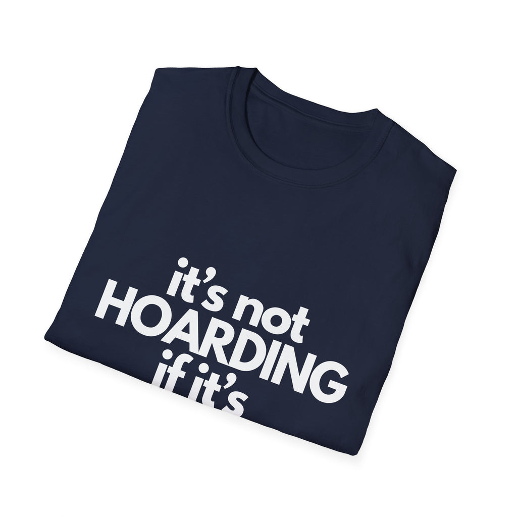 Not Hoarding Unisex Softstyle Tee, Casual Graphic Tee, Gift for Him/Her, Everyday Wear, Birthday Apparel