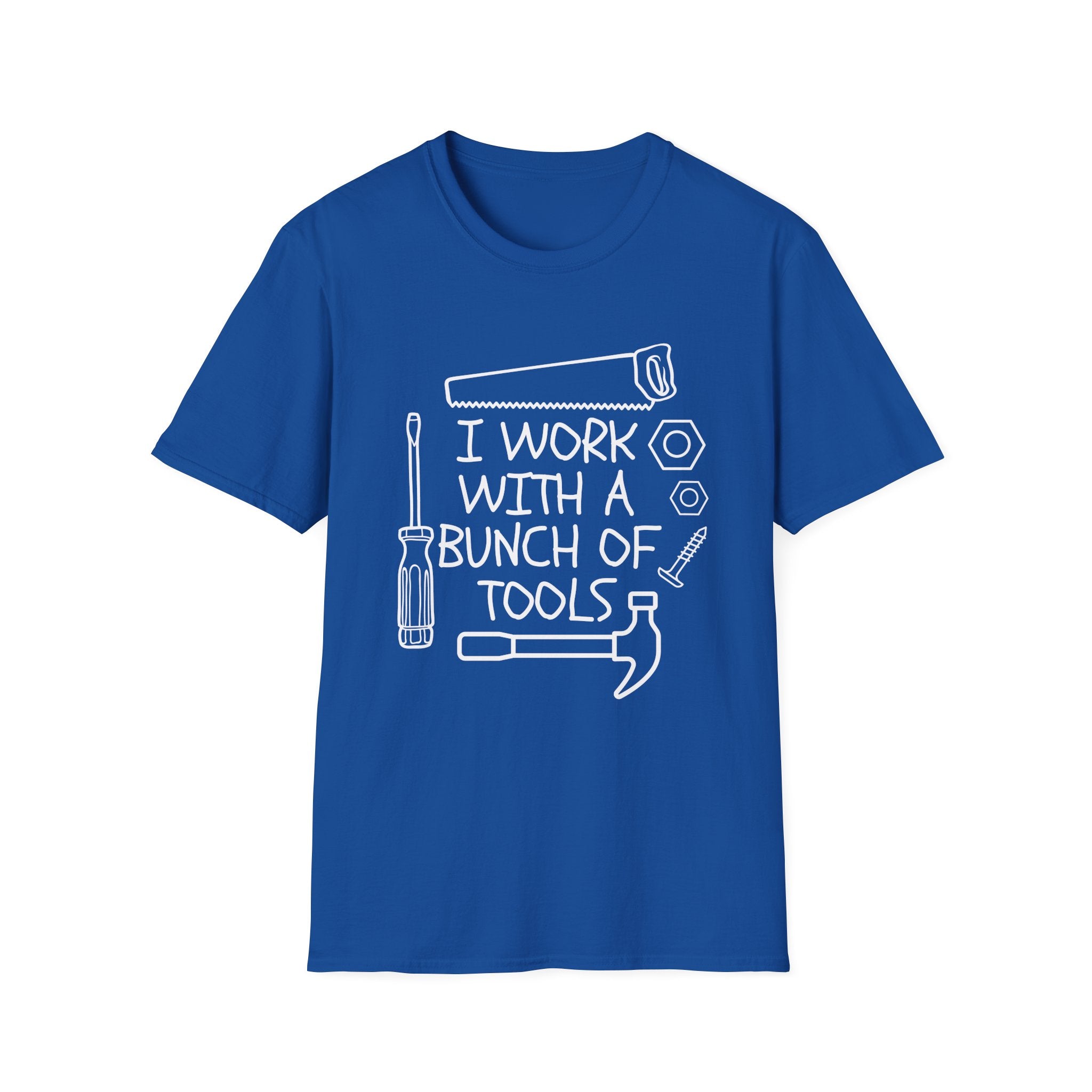 I work with Tools Softstyle T-Shirt, Casual Tee, Comfortable Top, Graphic Shirt, Everyday Wear, Gift for Him/Her/They