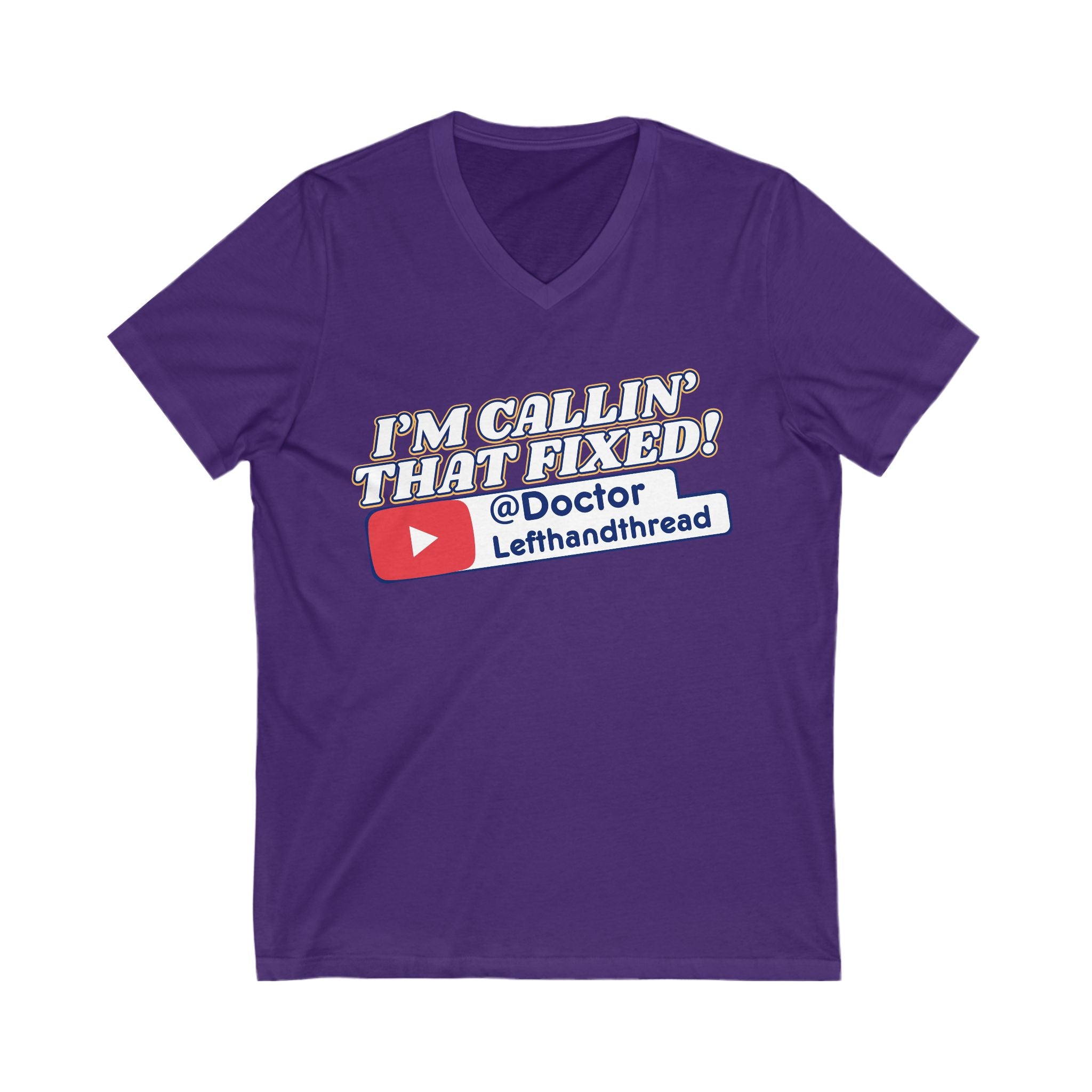 I'm Callin' That Fixed! Doctor Lefthandthread V-Neck Tee,  Unisex V-Neck T-Shirt,