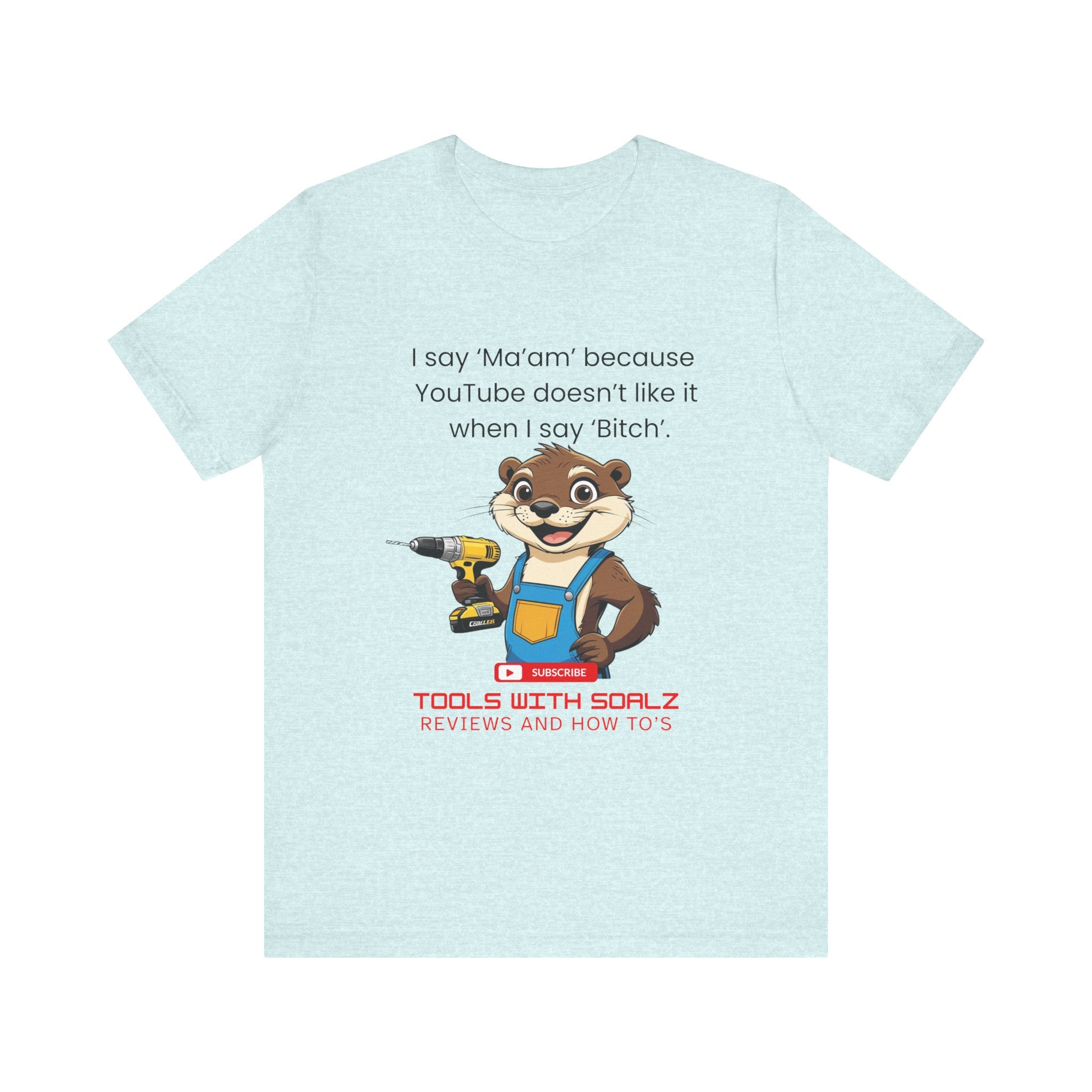 Ma'am, Tools with SoAlz, DIY Enthusiast Tee, Humor Shirt for Handyman, Birthday Gift for Dad, Casual Wear, YouTube Inspired T-Shirt